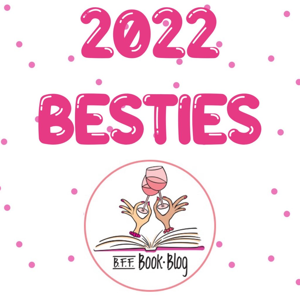 White background with pink polka dots. 2022 Besties. The BFF Book Blog logo with an open book and two hands cheers-ing wine glasses over the book. 